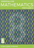 Essential Icse Mathematics For Class 8  by Asit Das Kumar, Alok Gupta (202526 Examination)
