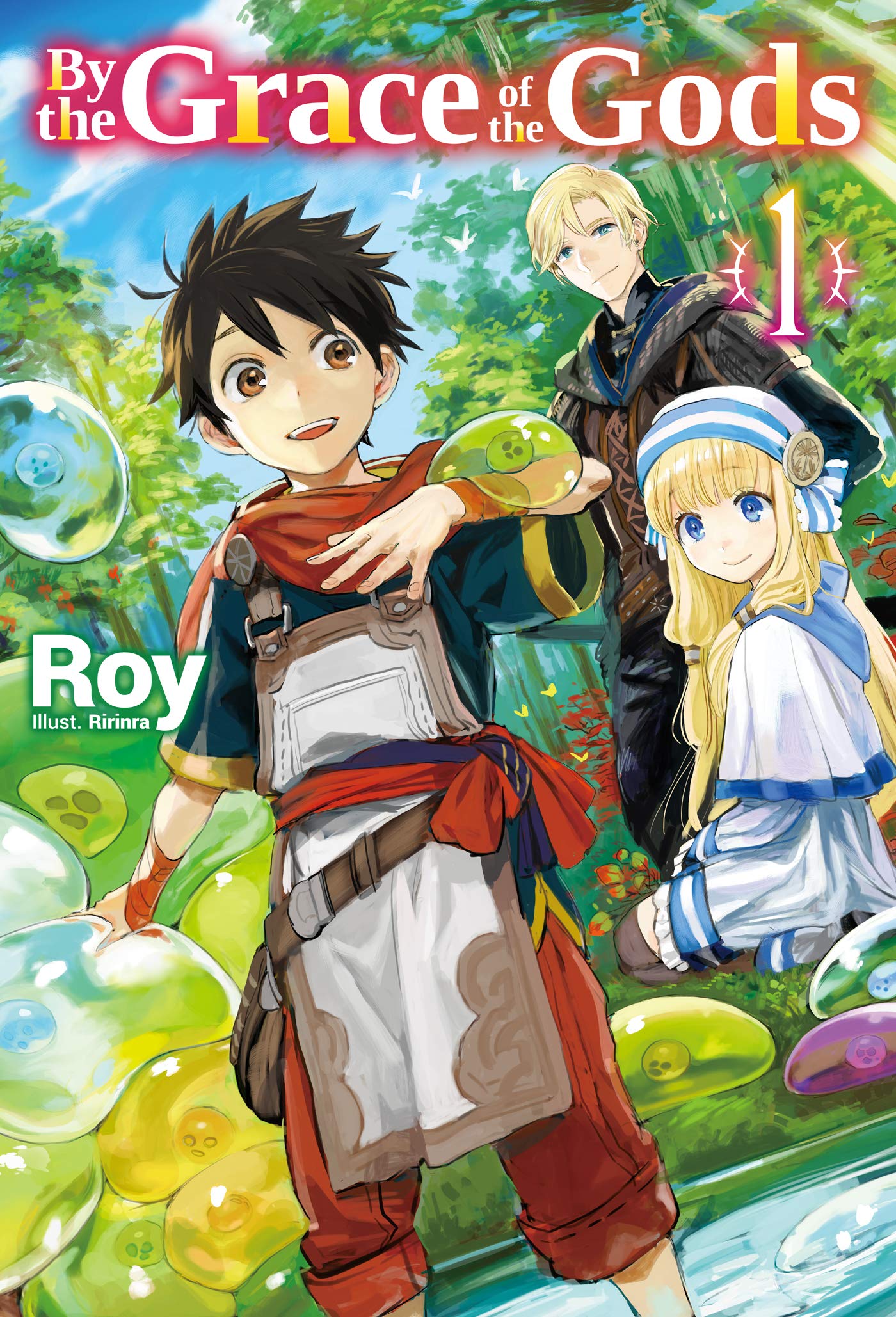 By the Grace of the Gods: Volume 1 (Light Novel) (By the Grace of the Gods (Light Novel), 1)