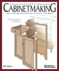 Illustrated Cabinetmaking: How to Design and Construct Furniture That Works (Fox Chapel Publishing) Over 1300 Drawings & Diagram