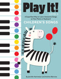 Play It! Childrens Songs: A Superfast Way to Learn Awesome Songs on Your Piano or Keyboard