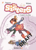 The Sisters Vol. 2: Doing It Our Way! (The Sisters, 2): Volume 2