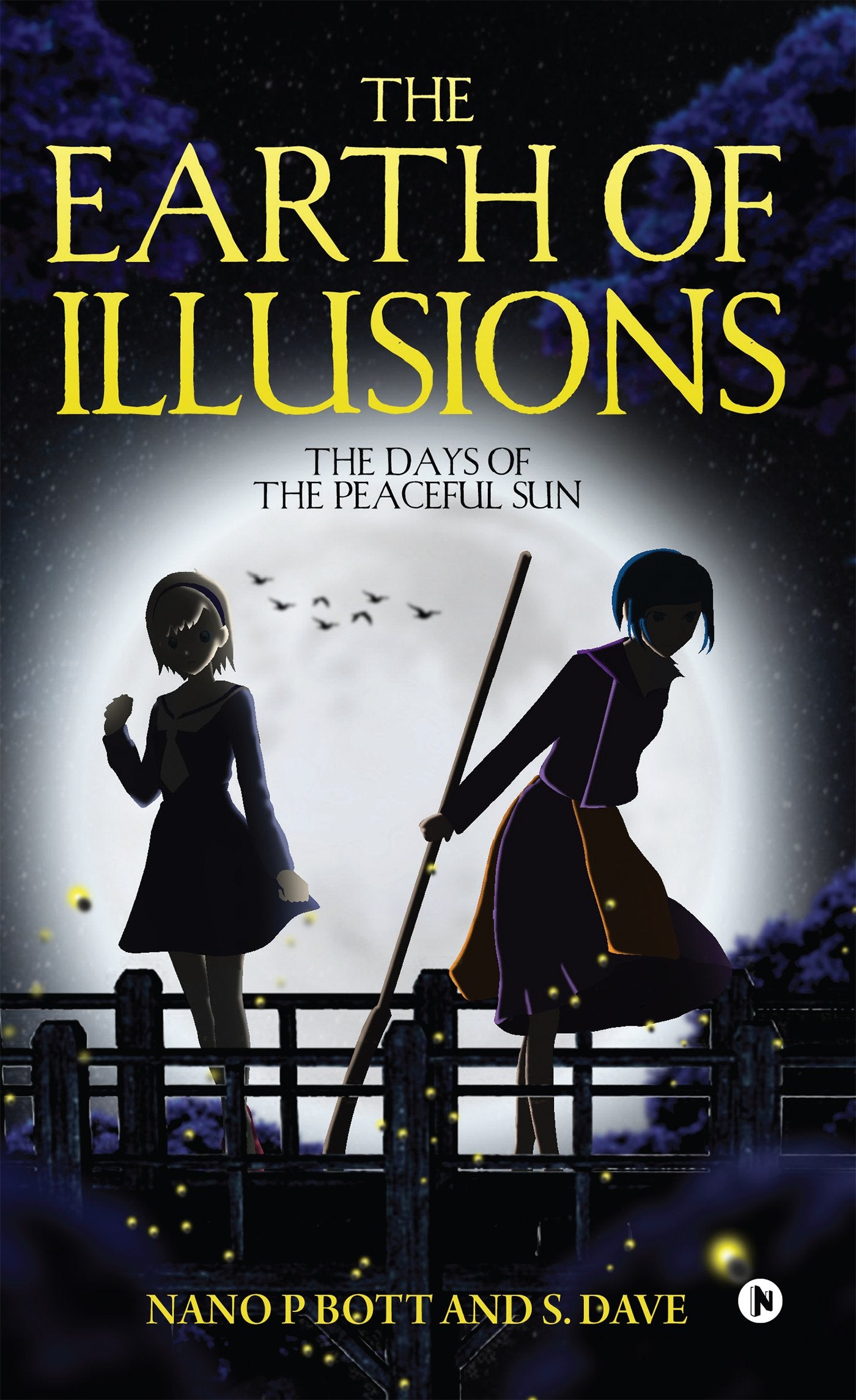 The Earth Of Illusions : The Days Of The Peaceful Sun