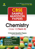 Arihant CBSE Term 2 Chemistry Class 12 Sample Question Papers (As per CBSE Term 2 Sample Paper Issued on 14 Jan 2022) (Old Editi