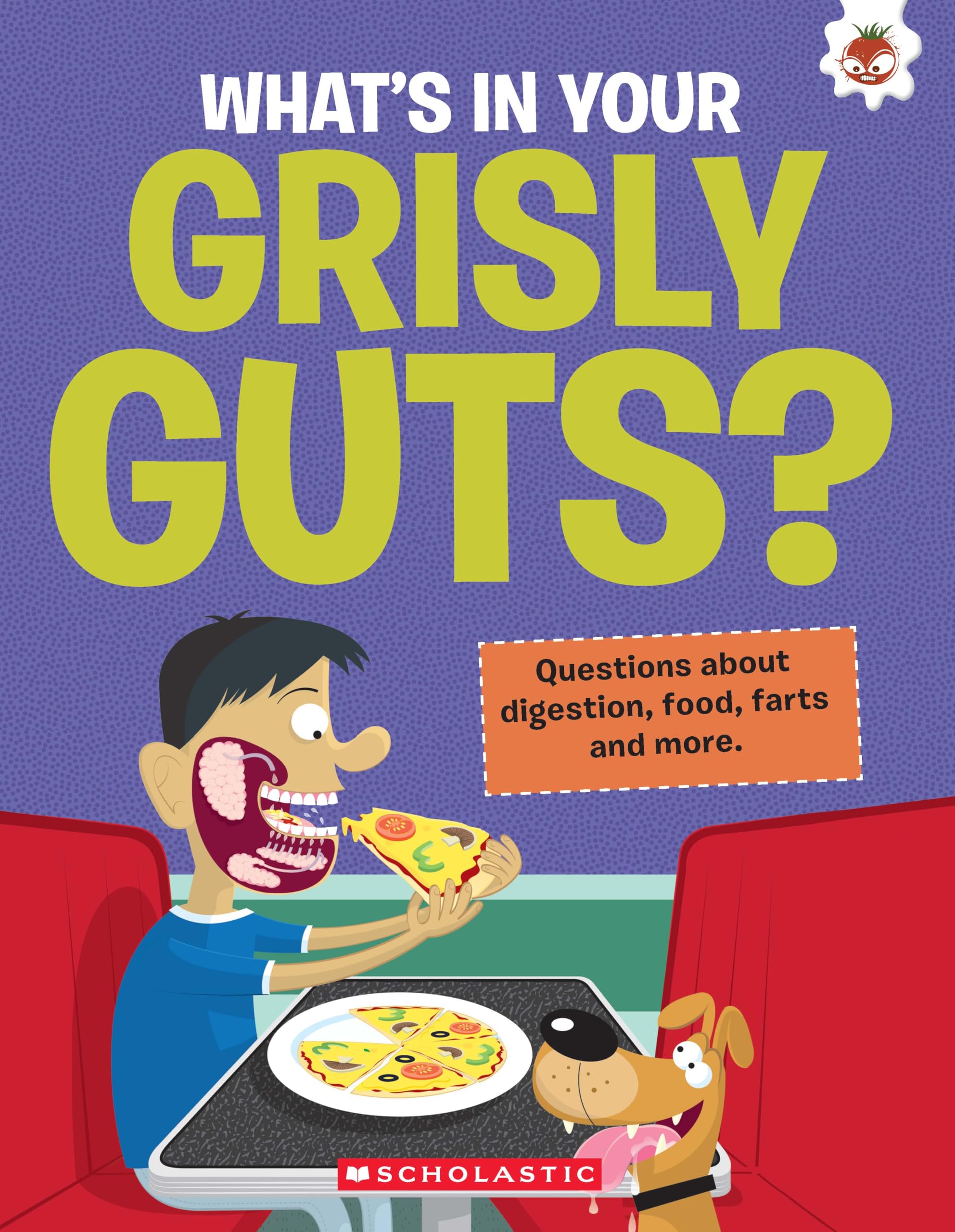 The Curious Kids Guide To The Human Body: Whats In Your Grisly Guts?