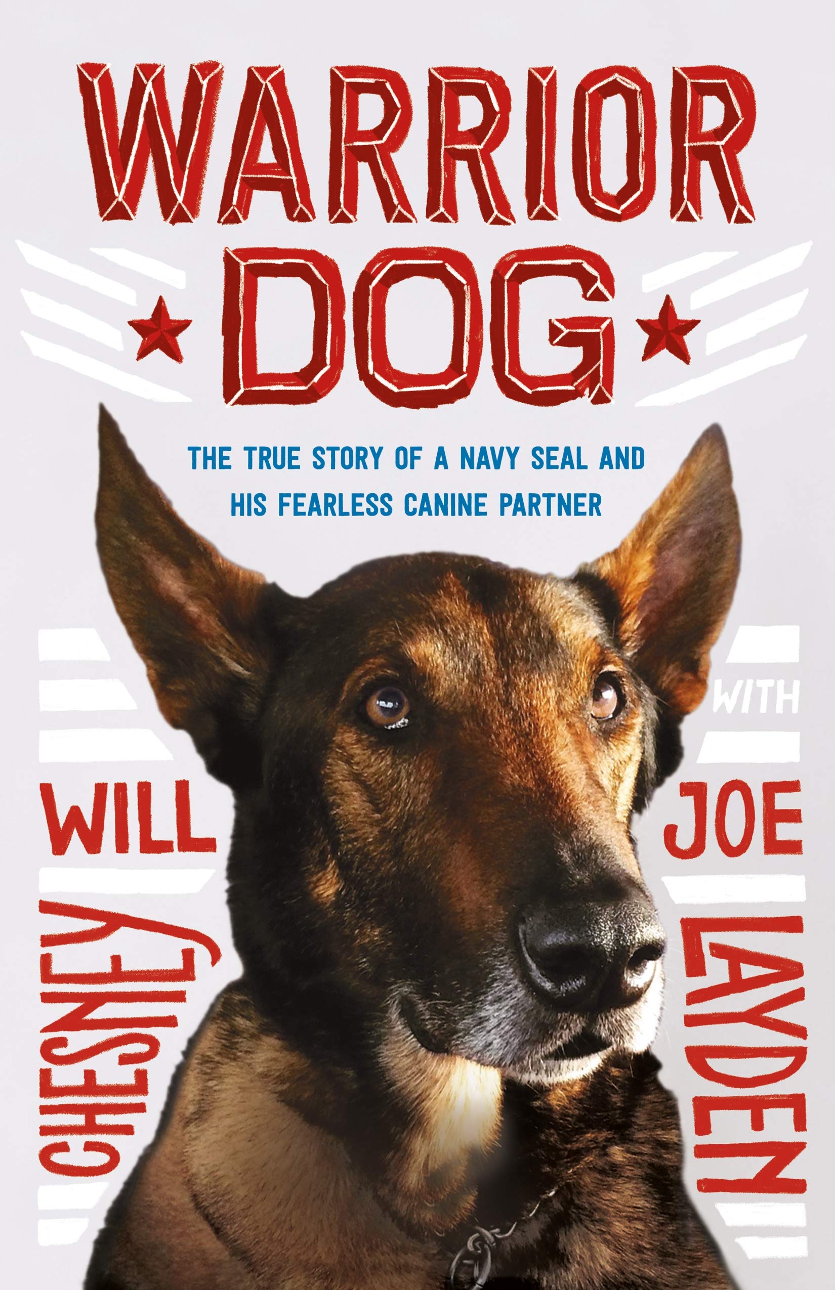 Warrior Dog (Young Readers Edition): The True Story of a Navy SEAL and His Fearless Canine Partner (King of Scars Duology, 25)