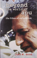 BEYOND THE WORLD OF APU: THE FILMS OF SATYA