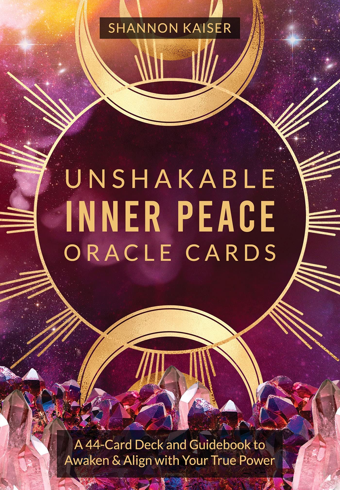 Unshakable Inner Peace Oracle Cards: A 44Card Deck and Guidebook to Awaken & Align with Your True Power