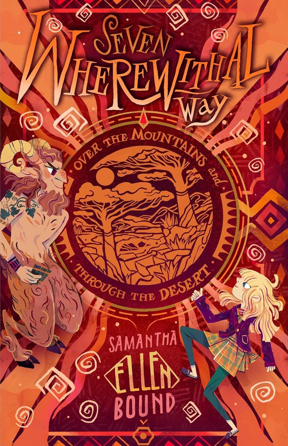Seven Wherewithal Way: Over The Mountains And Through The Desert