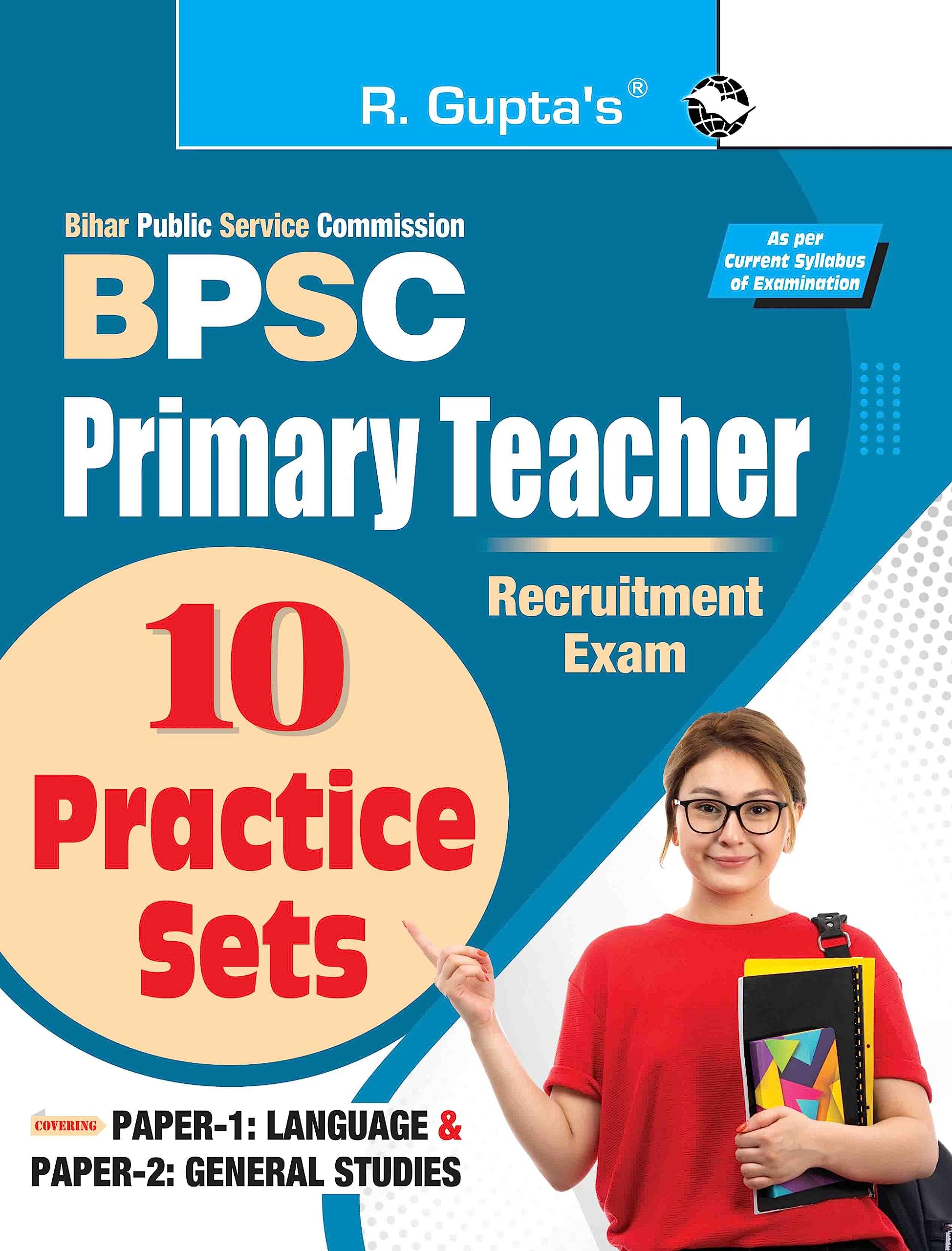 BPSC: Primary Teacher Recruitment Exam  10 Practice Sets (Paper1: Language & Paper2: General Studies)