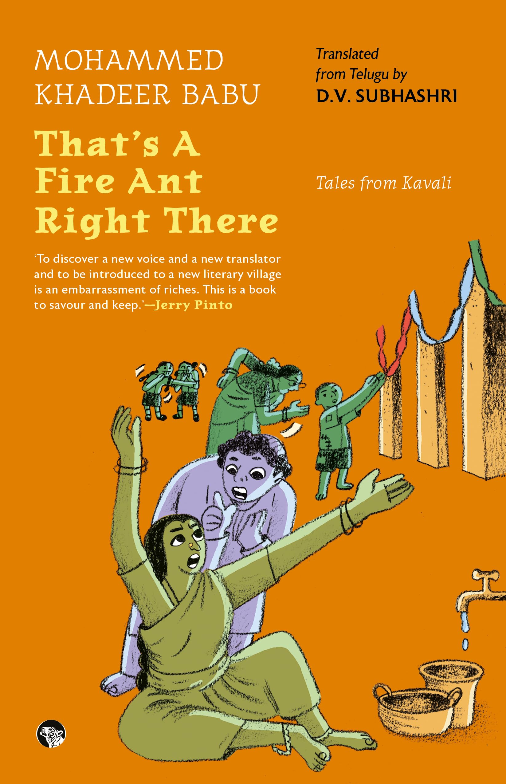 Thats A Fire Ant Right There! Tales From Kavali