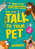 How to Talk to Your Pet: And Other Animals