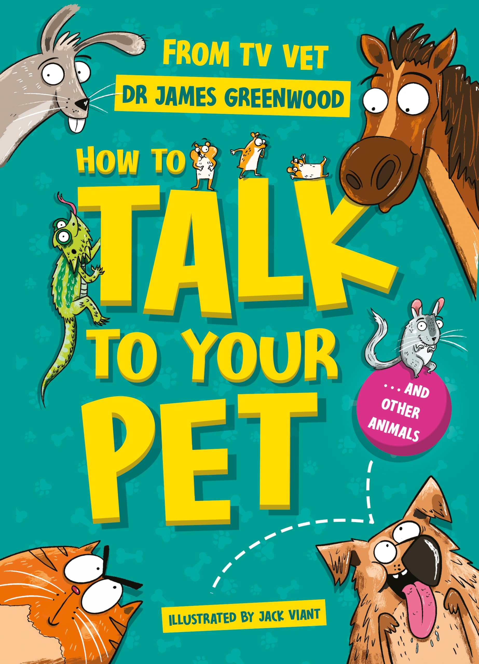 How to Talk to Your Pet: And Other Animals