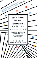 Are You Smart Enough to Work at Google? [Paperback] [Mar 07, 2013] Poundstone, William