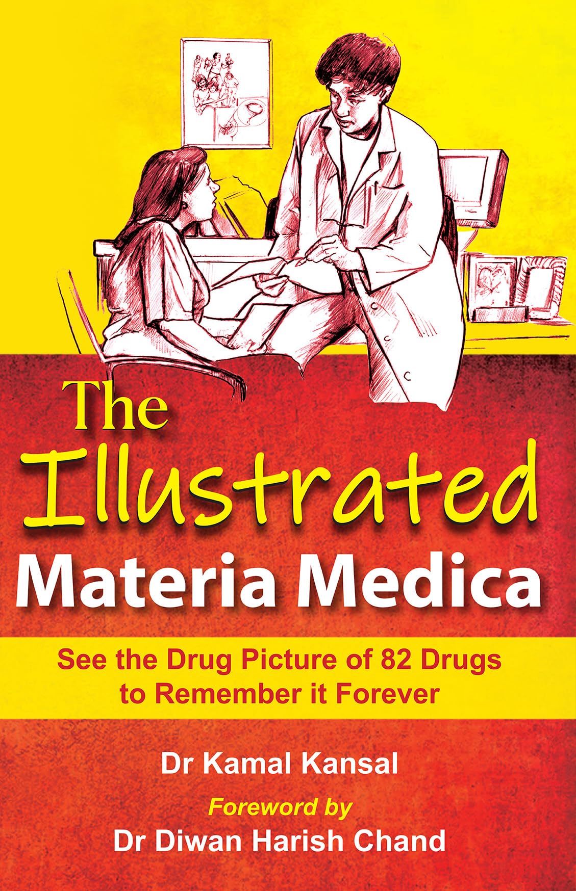 The Illustrated Materia Medica  See the Drug Picture of 82 Drugs to Remember it Forever