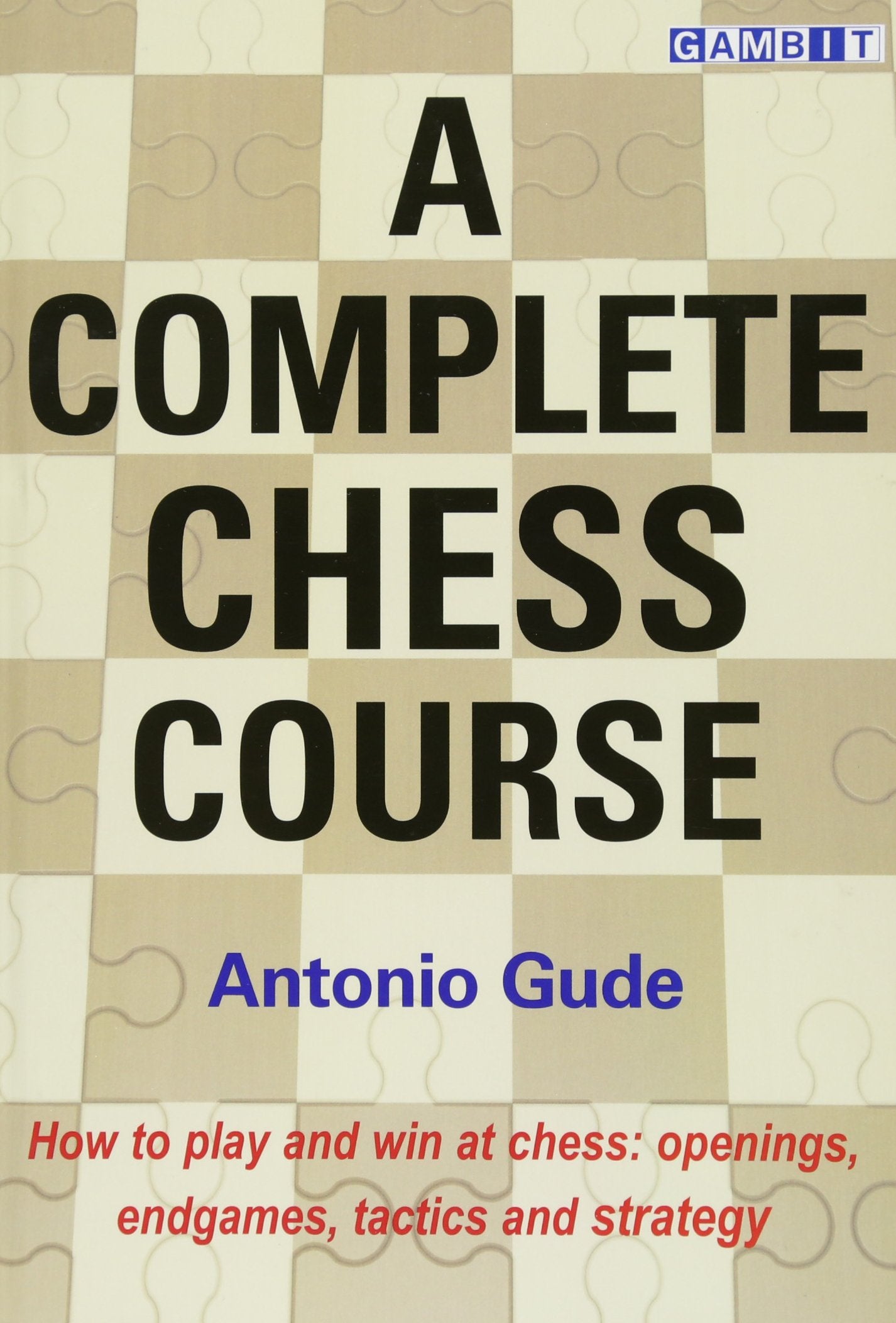 A Complete Chess Course
