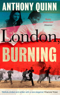 London, Burning: Richly pleasurable Observer
