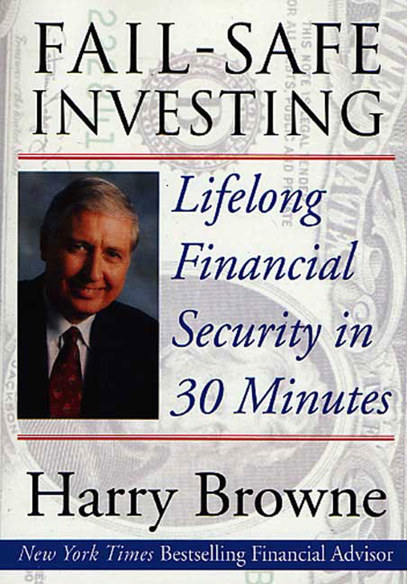 FailSafe Investing: Lifelong Financial Security in 30 Minutes