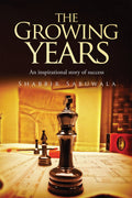 The Growing Years: An inspirational story of success