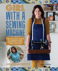 Girl with a Sewing Machine: The nofuss guide to making and adapting your own clothes