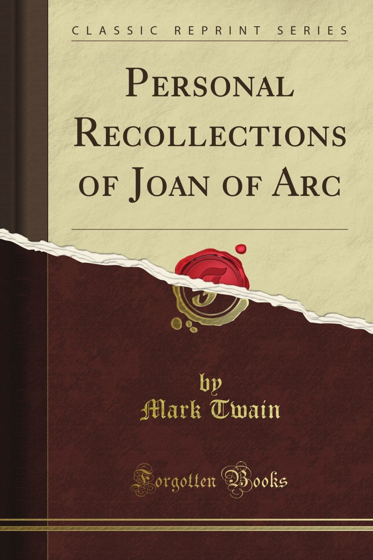 The Complete Works of Mark Twain: Joan of Arc (Classic Reprint)