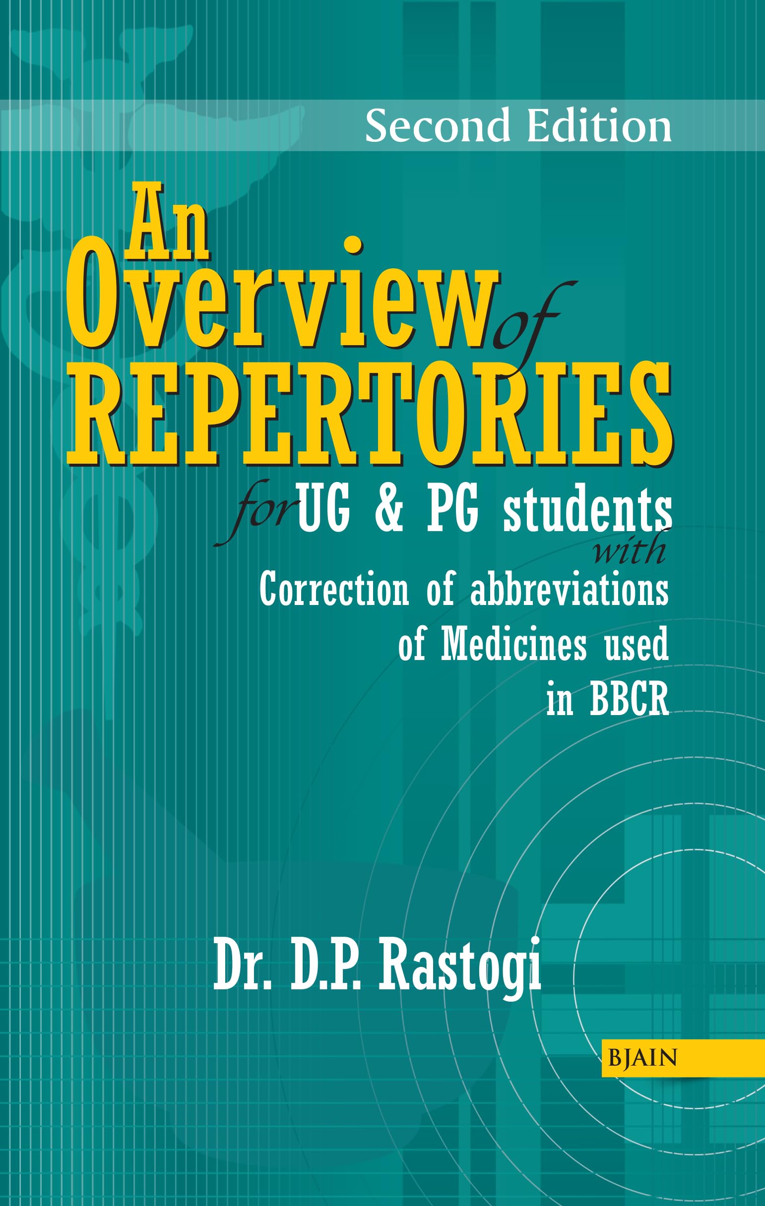 An Overview of Repertories for UG and PG Students  2nd Edition with Correction of abbreviations of Medicine used BBCR