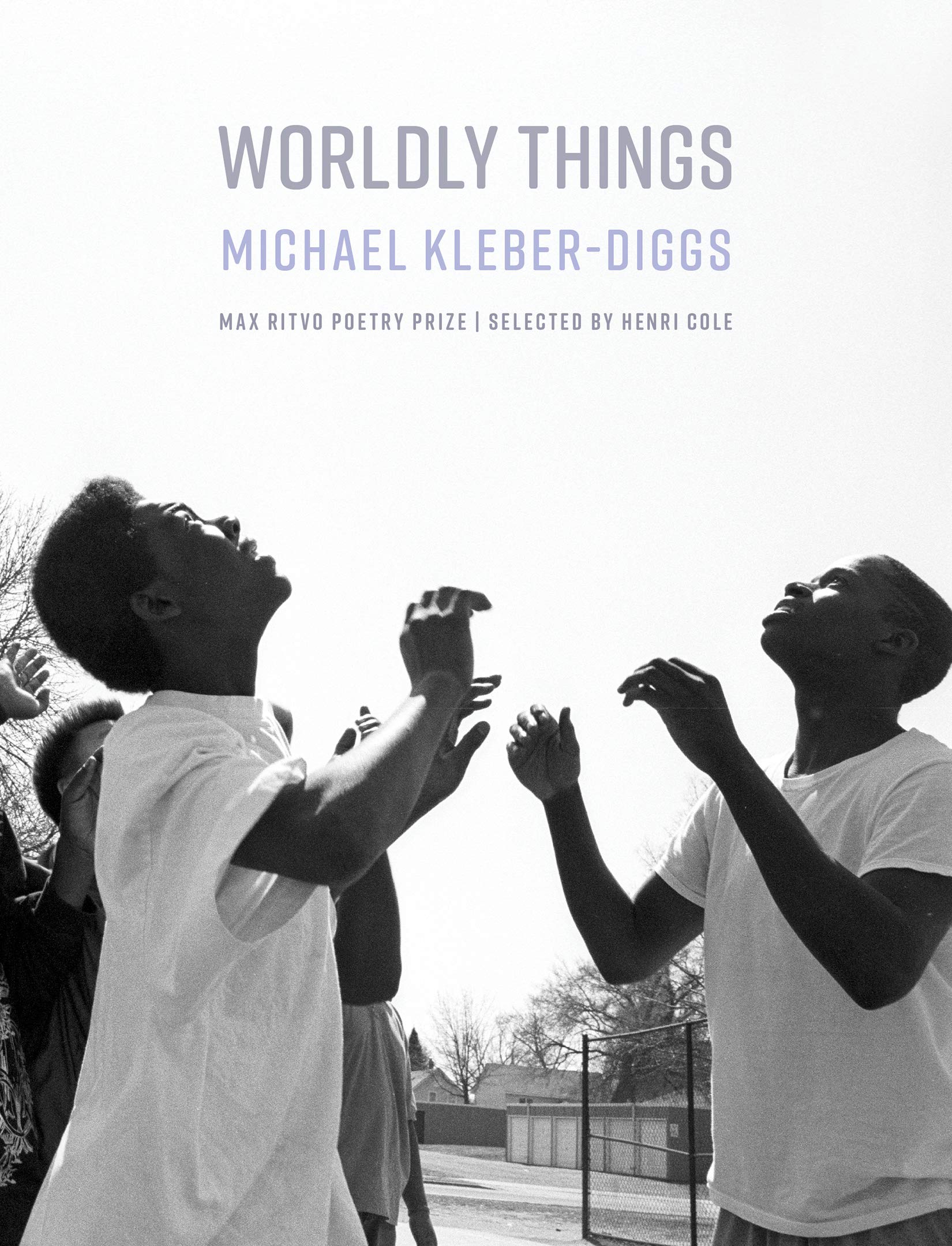 Worldly Things (Max Ritvo Poetry Prize)