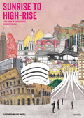 Sunrise to Highrise: A Wallbook of Architechture Through The Ages