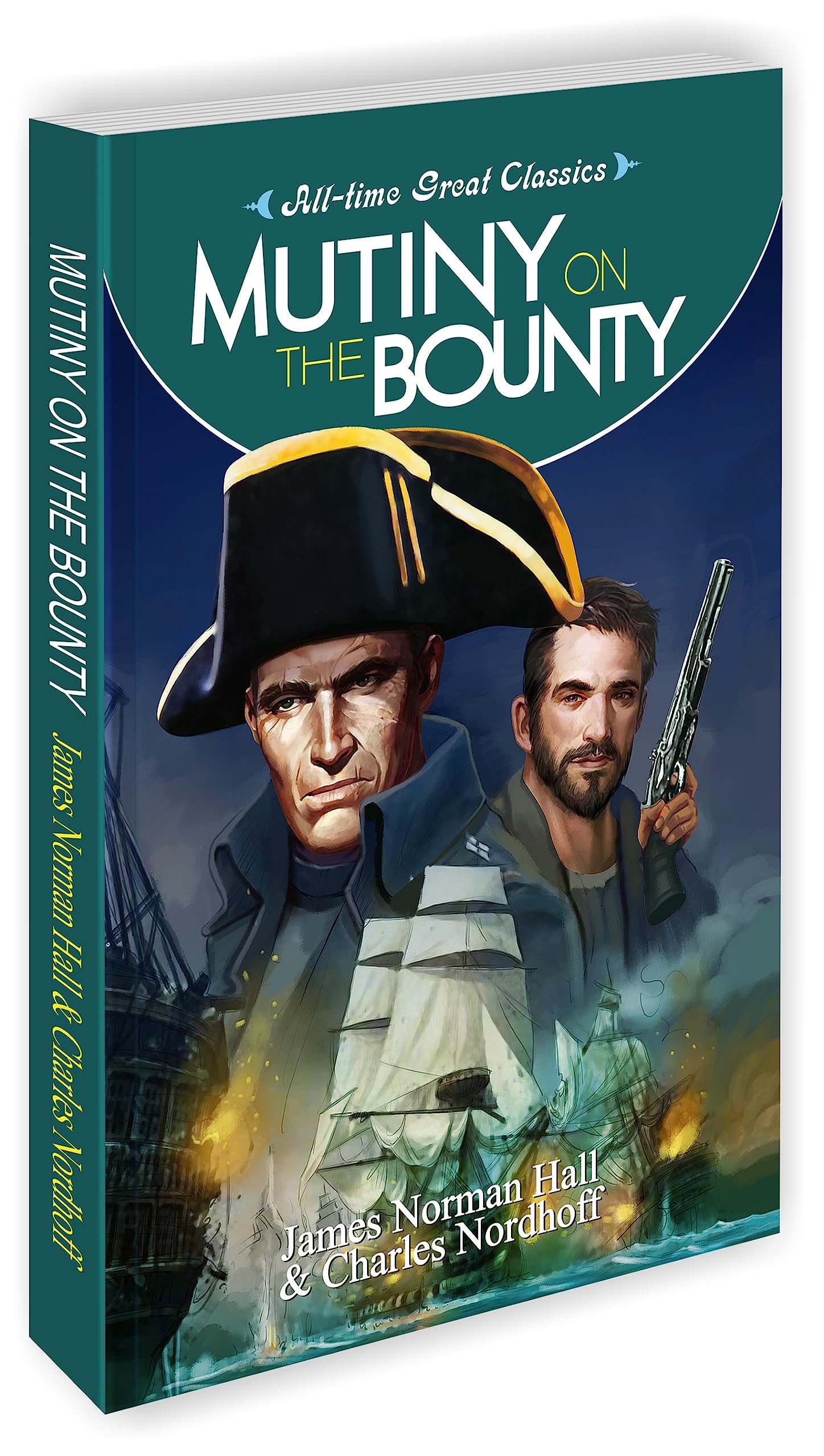 Mutiny On The Bounty | All Time Great Classics Novels