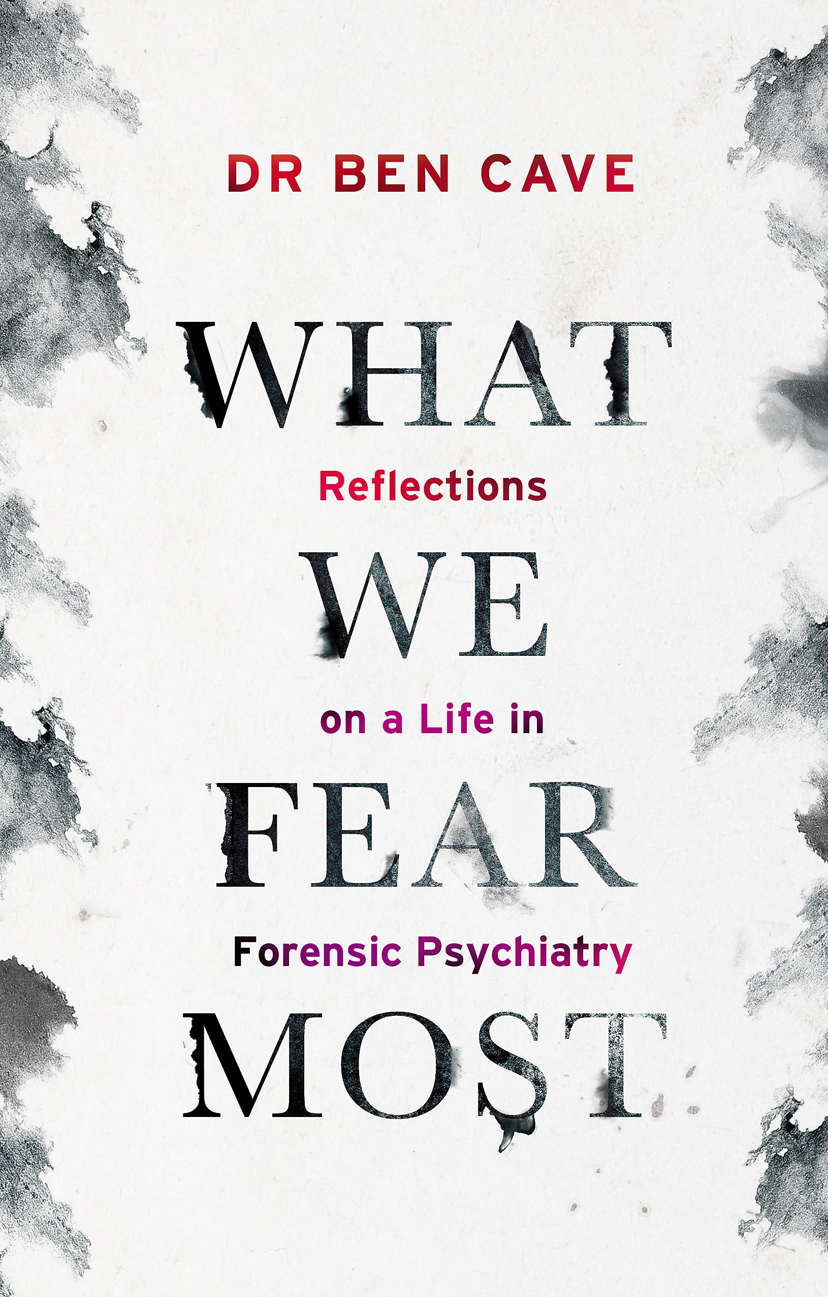 WHAT WE FEAR MOST