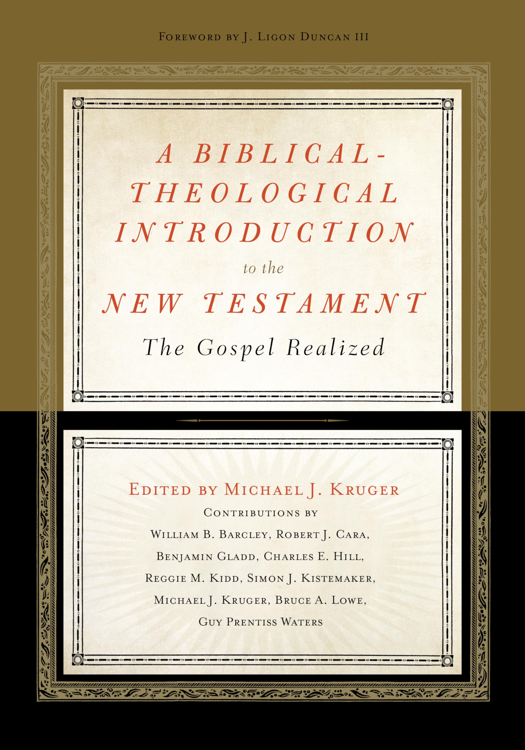 A BiblicalTheological Introduction to the New Testament: The Gospel Realized