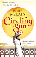 Circling the Sun [Paperback] Paula McLain
