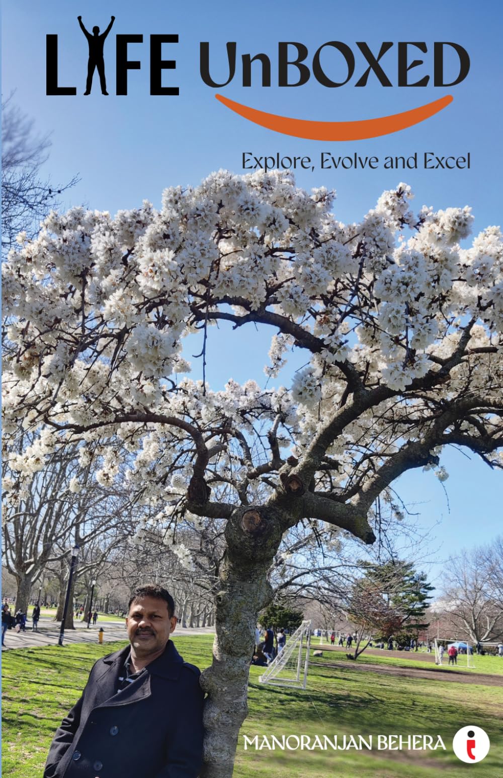 Life Unboxed: Explore, Evolve and Excel