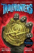 Trollhunters: The book that inspired the Netflix series [Paperback] [Jun 30, 2015] Guillermo del Toro, Daniel Kraus