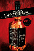 The Dirt: Confessions of the Worlds Most Notorious Rock Band