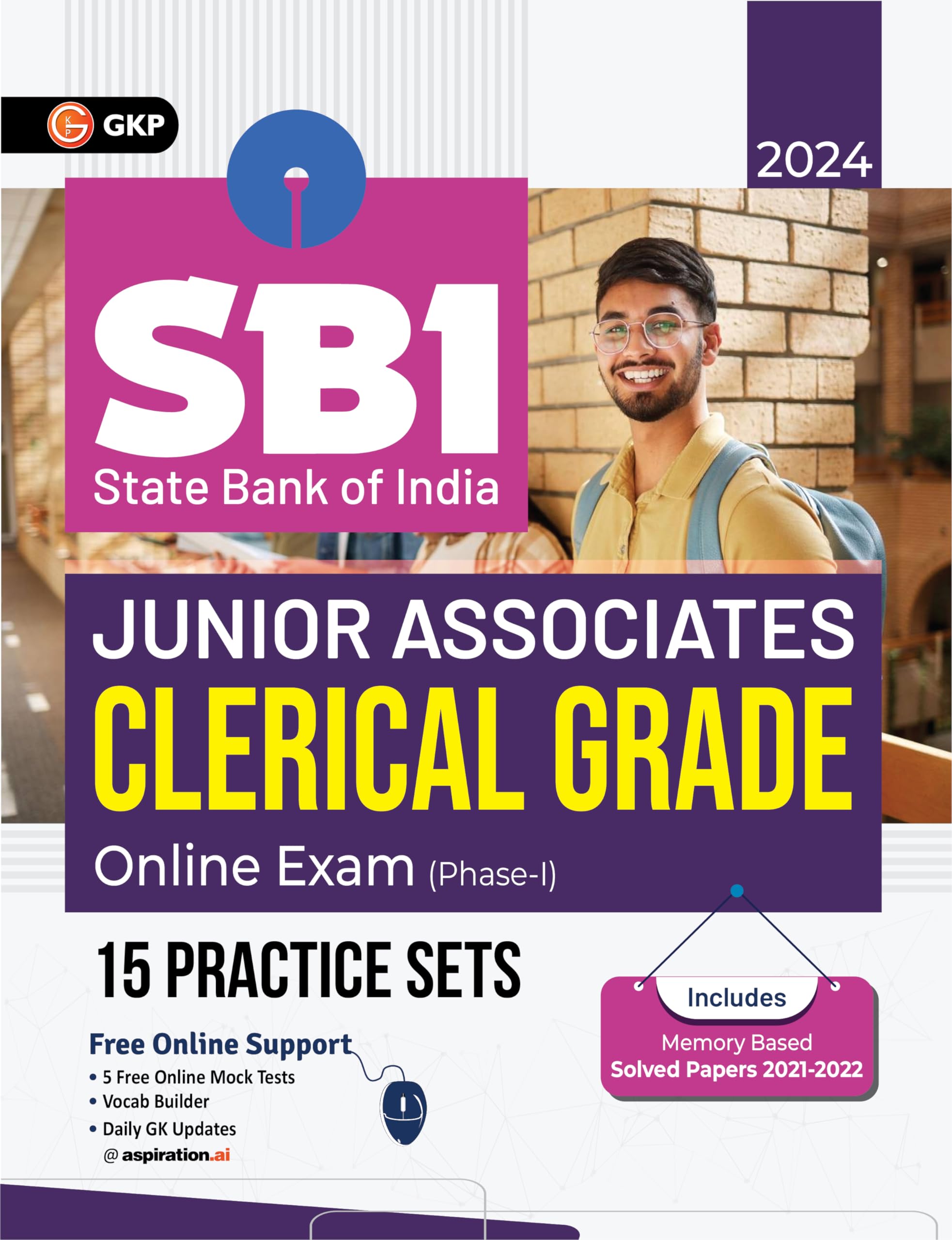 Gkp Sbi 2024: Junior Associates Clerical Grade Online Exam (Phase I) 15 Practice Sets (Includes Solved Papers 20212022)