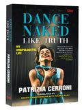 Dance Naked Like Truth  My Unapologetic Life