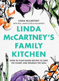 Linda McCartneys Family Kitchen: Over 90 PlantBased Recipes to Save the Planet and Nourish the Soul