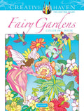 Creative Haven Fairy Gardens Coloring Book; Enchanted and Magical Elves, Fairies, Birds and Butterflies to Color! (Adult Colorin