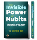 The Invisible Power of Habits: Small Steps For Big Impact