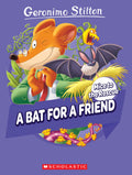 Geronimo Stilton Mice To The Rescue #01: A Bat For A Friend