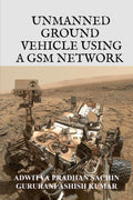 Unmanned Ground Vehicle Using a GSM Network