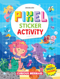 Pixel Sticker Activity Book: Curious Mermaid  Over 1,400 Stickers For Kids Age 4+ | Underwater Pixel Art, Sticker Puzzles