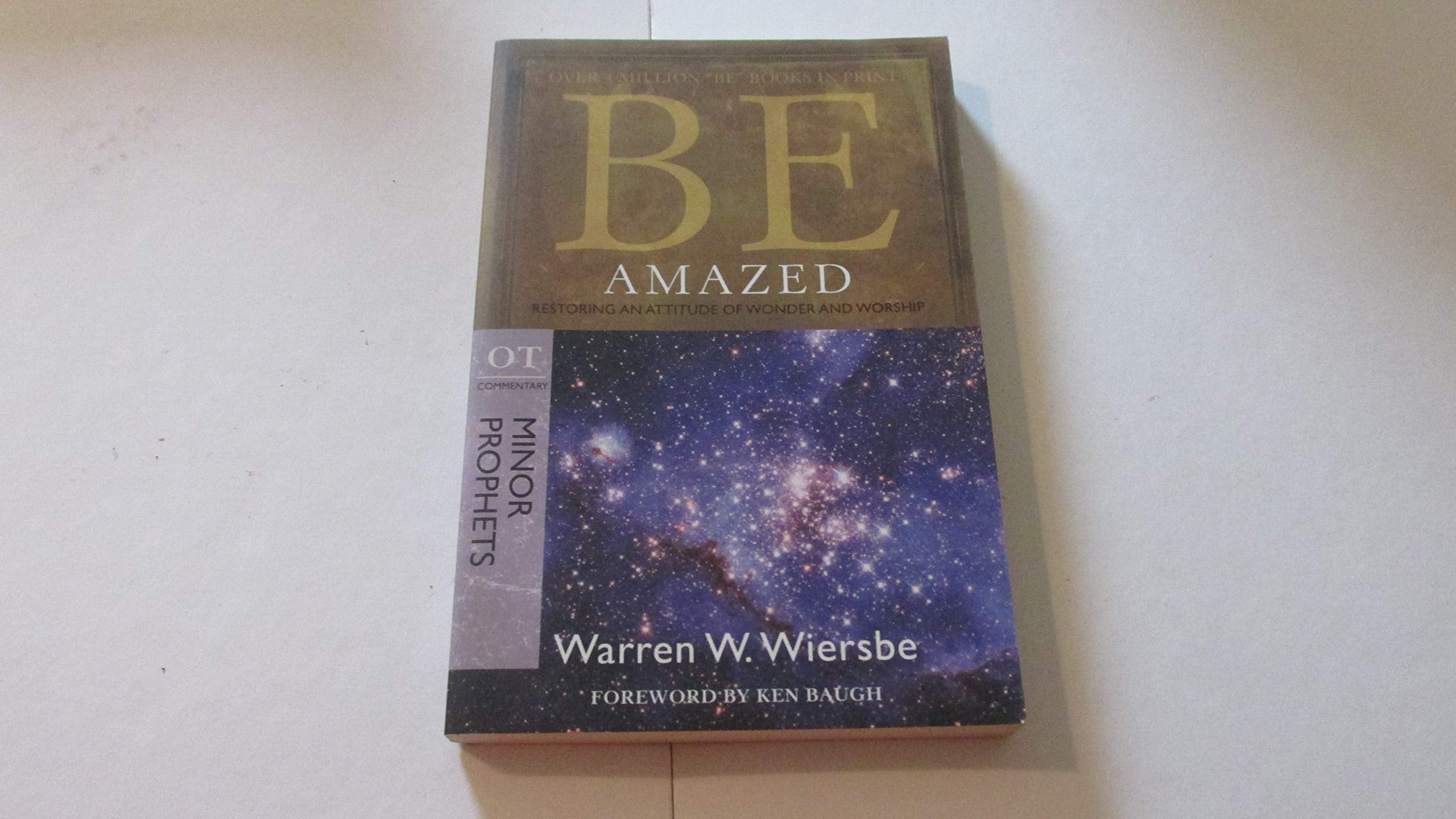 Be Amazed (Minor Prophets): Restoring an Attitude of Wonder and Worship