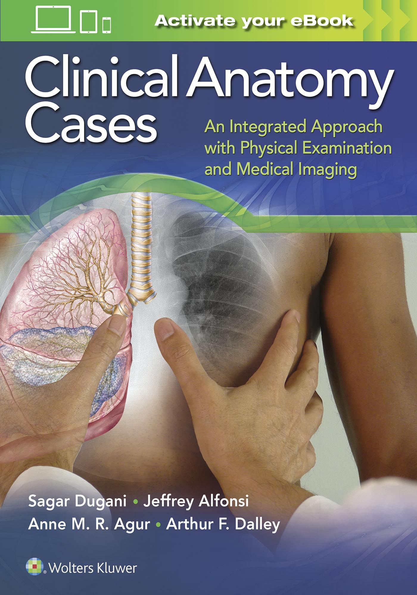 Clinical Anatomy Cases An Integrated Approach With Physical Examination And Medical Imaging (Pb 2017)