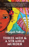 Three Men & a Strange Murder : A Thought Provoking Crime Thriller Murdering Minds Book 2