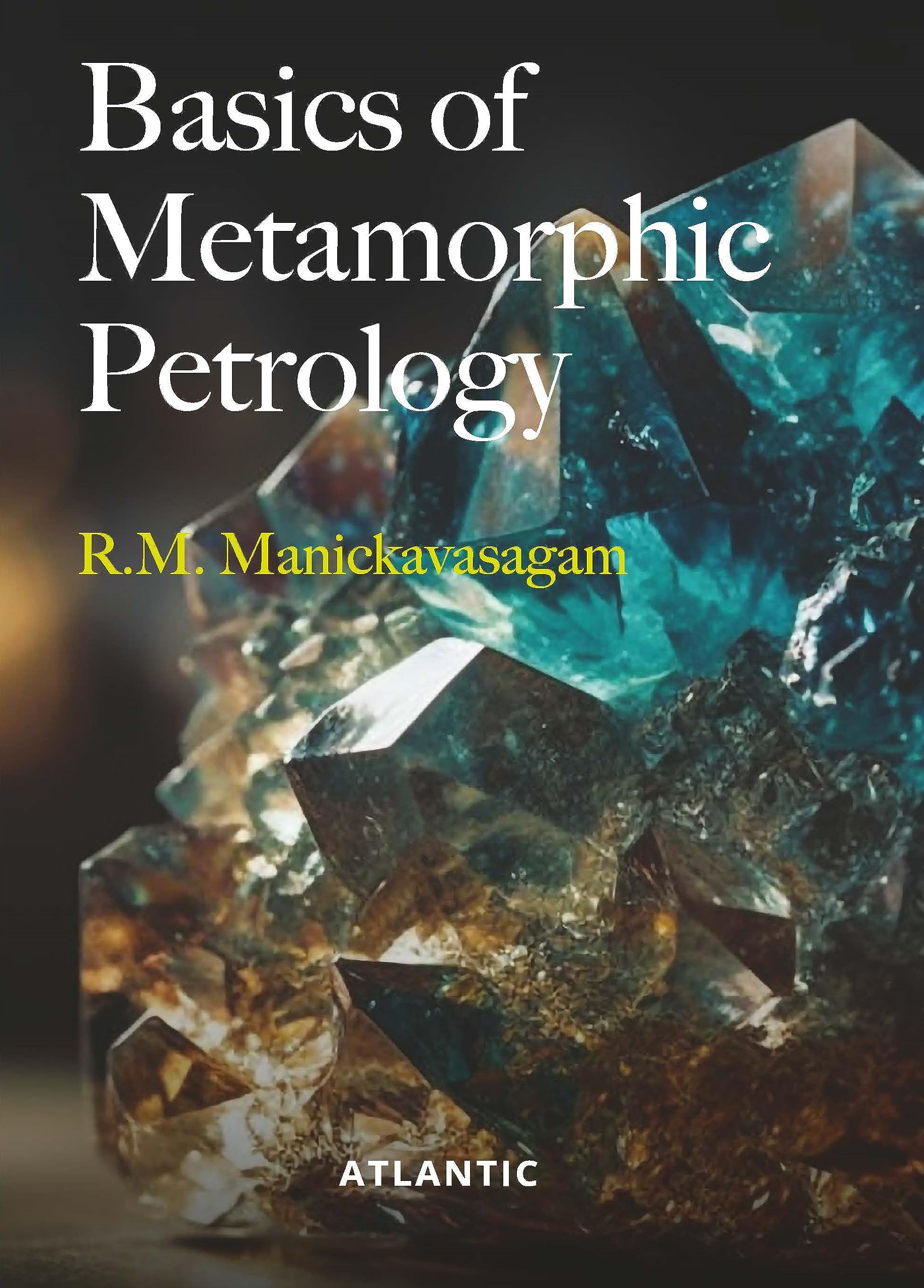 Basics Of Metamorphic Petrology