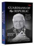 Guardians of the Republic: Essays on the Constitution, Justice, and the Future of Indian Democracy