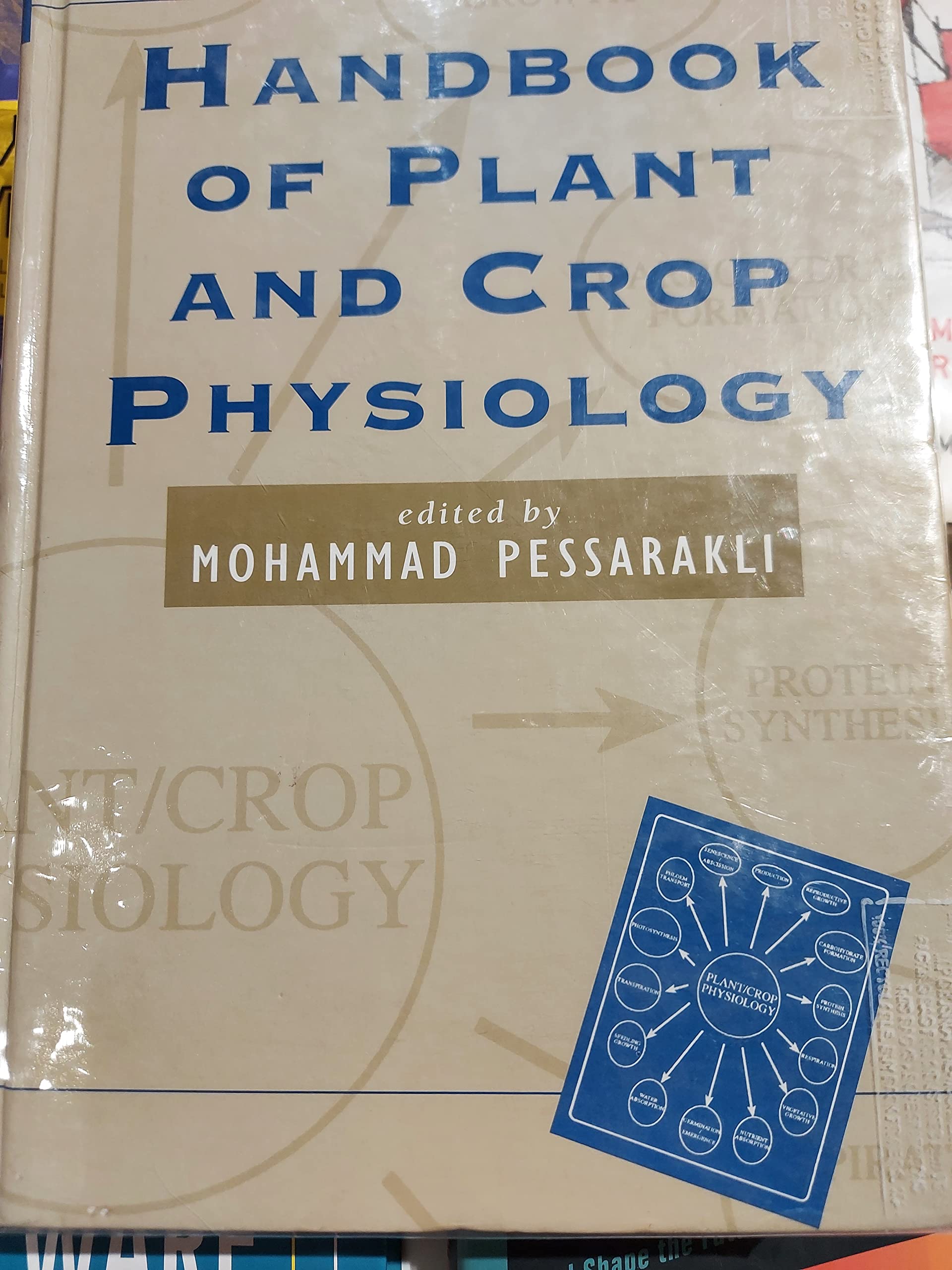 Handbook of Plant and Crop Physiology (Books in Soils, Plants & the Environment)
