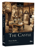 The Castle: The Original Classic By Fanz Kafka  Unabridged Classics