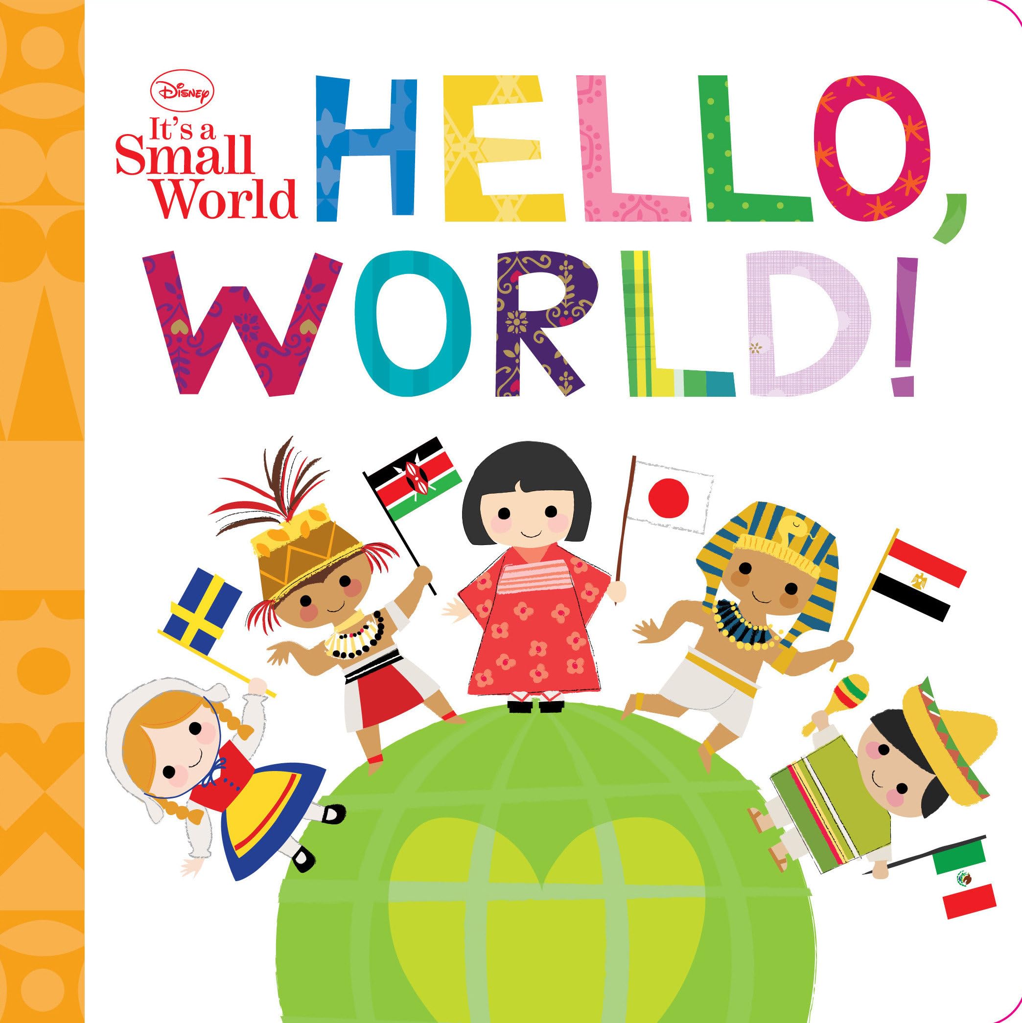 Disney Its A Small World: Hello, World!